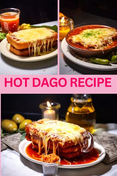 How to Make Delicious Hot Dago Recipe
