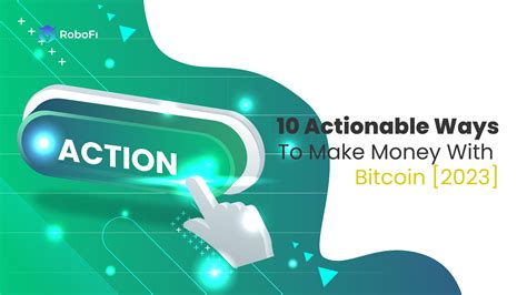 How to Make Money with Bitcoin in 2023