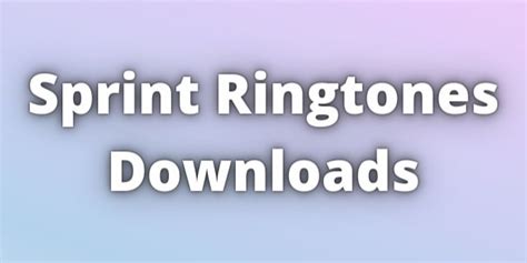 How to Make Sprint Ringtones