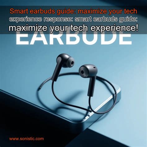 How to Maximize Your Low Profile Earbuds Experience