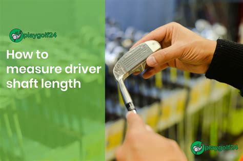 How to Measure a Golf Driver’s Length
