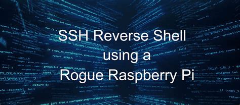 How to Perform a Rogue Raspberry Pi Exploit | HackerNoon