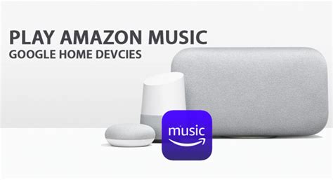 How to Play Amazon Music on Google Home