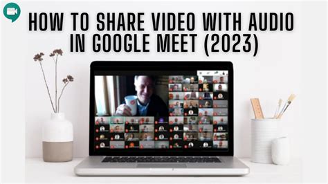 How to Present Video With Audio in Google Meet