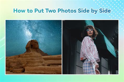 How to Put Two Pictures Side by Side in 2022