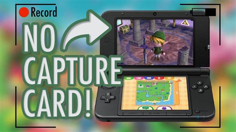 How to Record Nintendo 3DS Gameplay Without a Capture Card