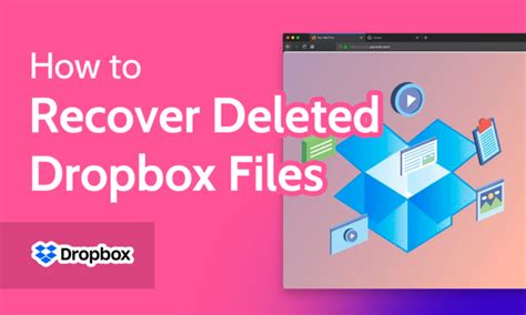 How to Recover Recently Deleted Dropbox Files or Folders