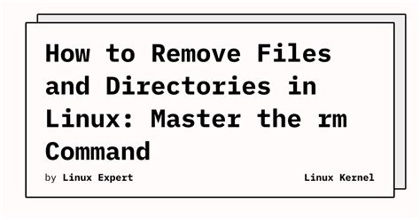 How to Remove Files or Directories in Linux Using the rm Command