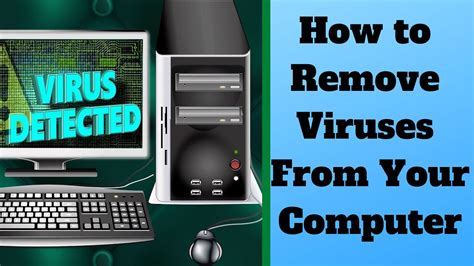 How to Remove Viruses From Your Computer and Prevent Future Infections