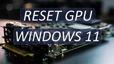 How to Reset GPU