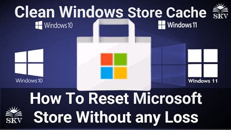 How to Reset Microsoft Store and it Cache in Windows 10