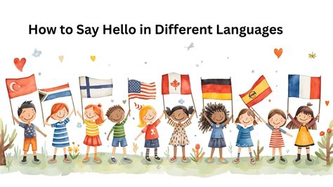 How To Say Hello In Various Languages Naturally