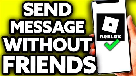 How to Send Messages on Roblox; with Friends and Non-friends 