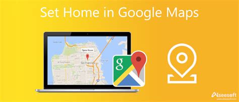 How to Set Home in Google Maps