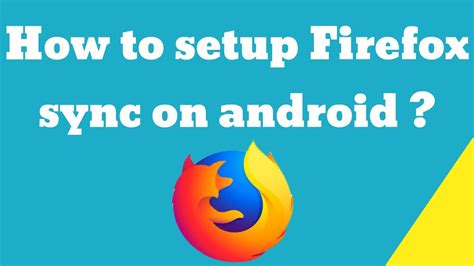 How to Setup Firefox Sync