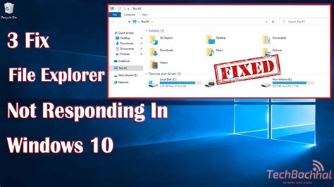 How to Solve File Explorer Not Responding Problem in Windows 10