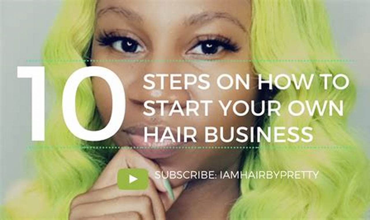 How to Start a Hair Business