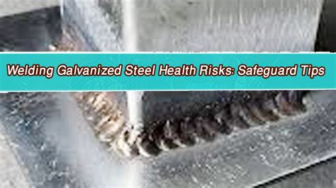 How to Stay Safe When Welding Galvanized Steel