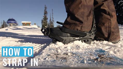 How to Strap on Your Snowboard