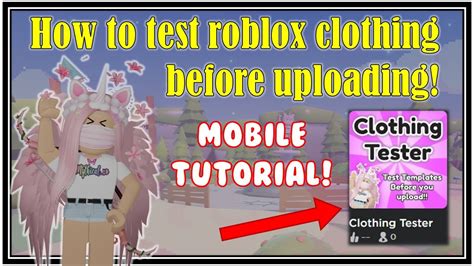 How to TEST roblox clothing on MOBILE before uploading!! - YouTube