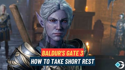 How to Take Short Rest in Baldur’s Gate 3