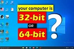 How to Tell If You Are 32 or 64-Bit