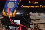 How to Test Freezer Compressor Is Good