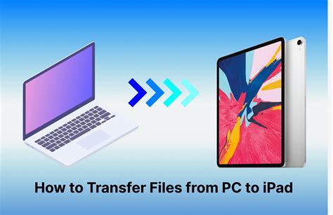 How to Transfer Files from a PC to iPad
