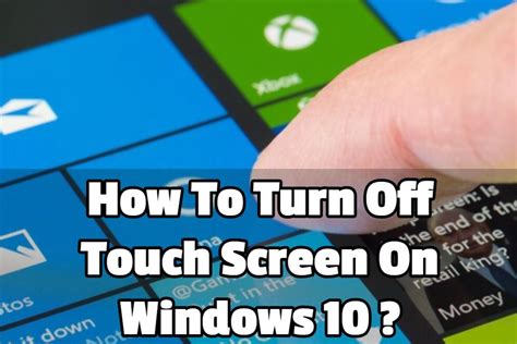How to Turn Off the Touch Screen (Windows 10)
