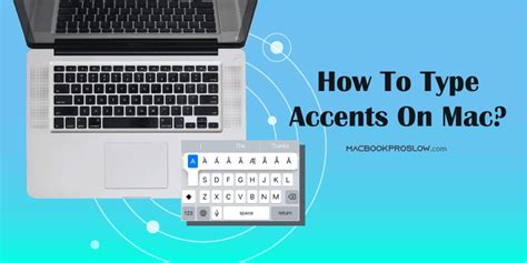 How to Type Letters With Accents on Mac