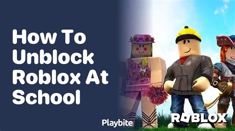 How to Unblock Roblox in School