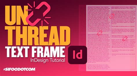 How to Unthread Text Frames