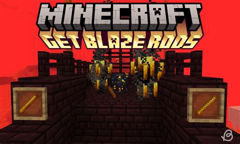 How to Use Blaze Rods in Minecraft