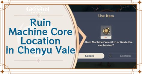 How to Use Ruin Machine Core in Chenyu Vale