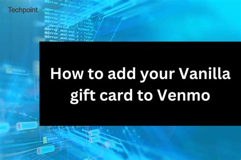How To Use Vanilla Gift Card On Venmo? Step-By-Step Guide