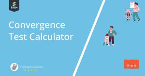 How to Use a Convergence Test Calculator