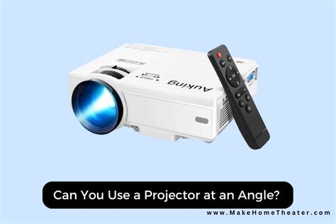 How to Use a Projector at an Angle