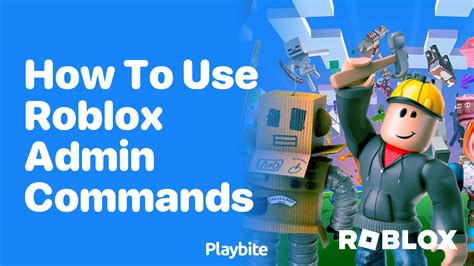 How to Use the Admin Commands