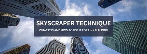 How to Use the Skyscraper Technique for Link Building