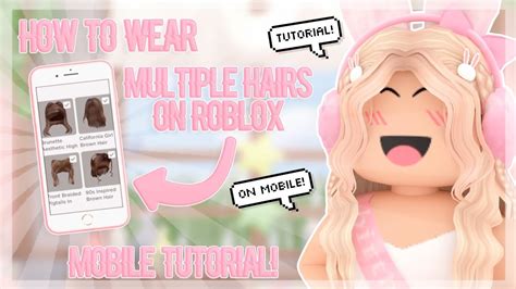 How to WEAR MULTIPLE HAIRS on Roblox (MOBILE) *Tutorial 