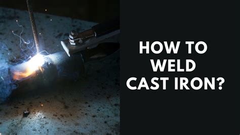 Welding Cast Iron