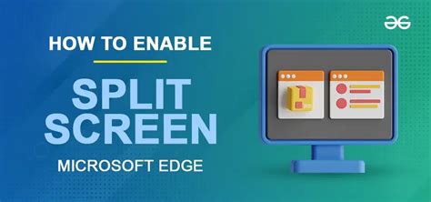 How to activate split screen in Microsoft Edge