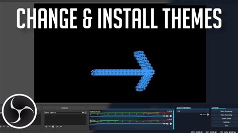 How to add your own custom themes to OBS Studio