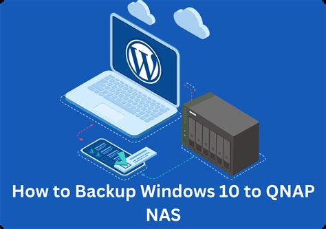 How to back up Windows 10 to a QNAP NAS