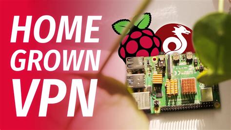 How to build your own VPN with Raspberry Pi