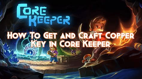 How to craft a copper key