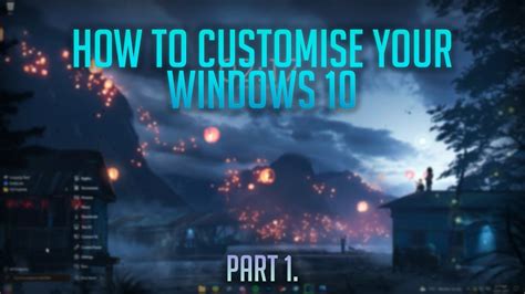 How to customise Windows 10