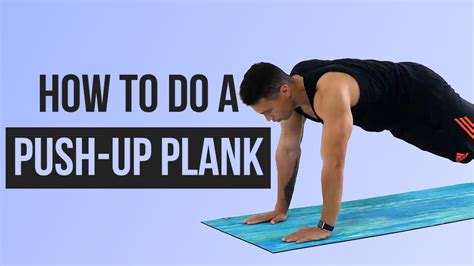 How to do a plank push-up: