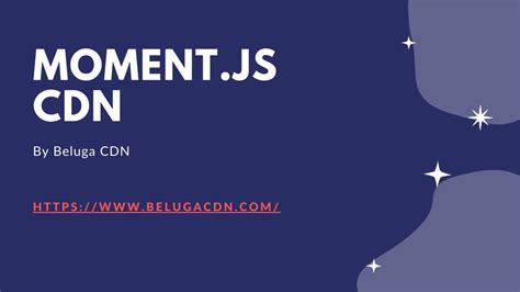 How to employ the Moment.js CDN in conjugation with other library