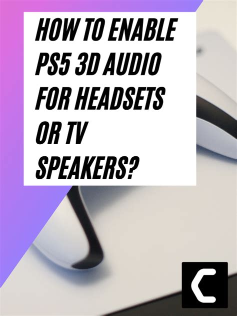 How to enable PS5 3D audio for TV speakers